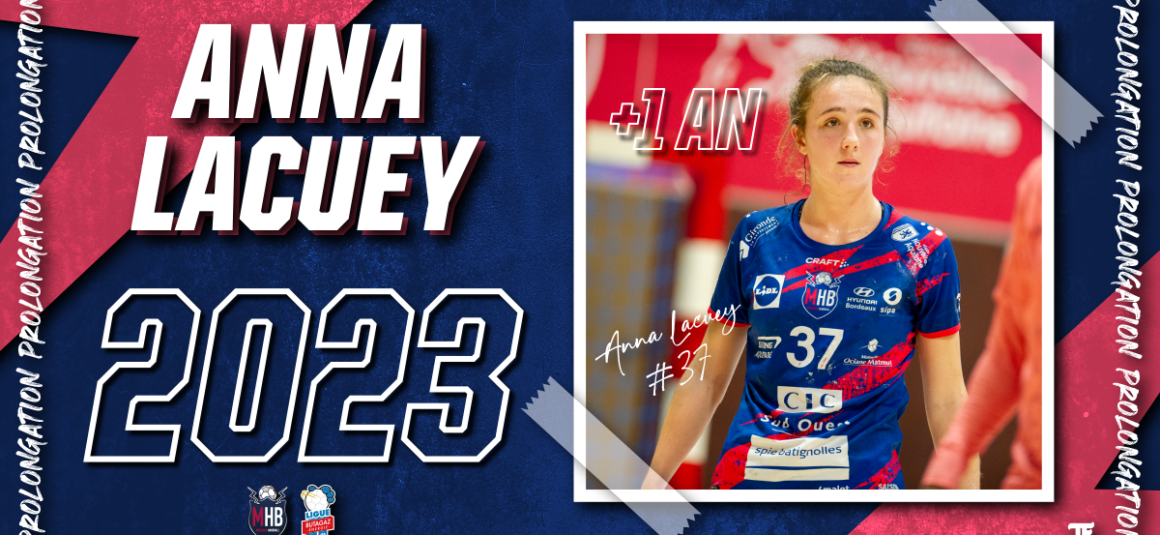 Anna Lacuey prolonge jusqu’en 2023 et signe son premier contrat professionnel