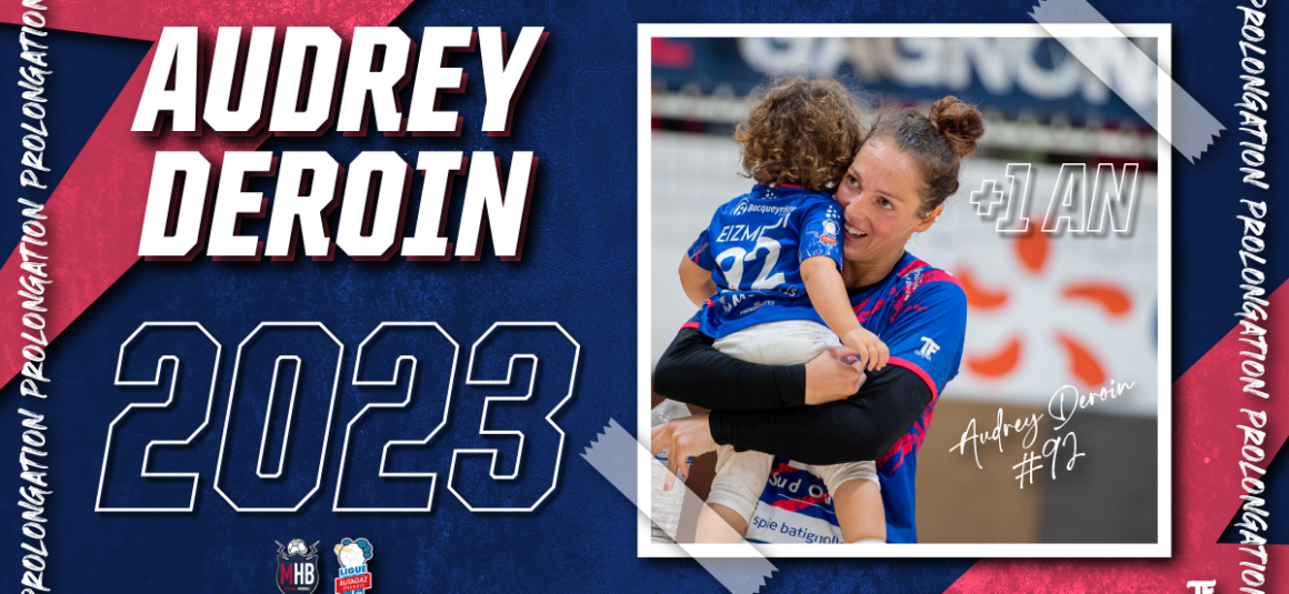 Audrey Deroin prolonge pour une saison supplémentaire