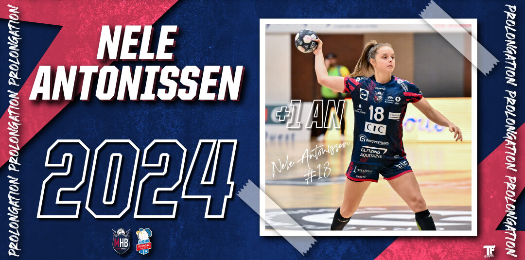 NELE ANTONISSEN PROLONGE D’UNE SAISON AU MHB